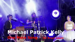 Michael Patrick Kelly - One More Song für Braut Laura - Burg Open Air Illingen 20.8.2022