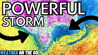 This POWERFUL Storm Will Unleash A Barrage Of Impacts... WOTG Weather Channel