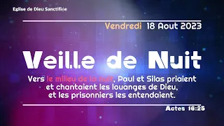 VEILLE DE NUIT - VENDREDI  18 AOUT 2023 - EGLISE DE DIEU SANCTIFIEE EN HAITI - PASTEUR LUXONER BIGOT