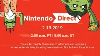 Cactus Corps React to Nintendo Direct Feb 2019! Fire Emblem Three Houses, Deltarune, and more!