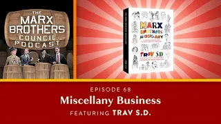 68 “Miscellany Business” featuring Trav S.D.