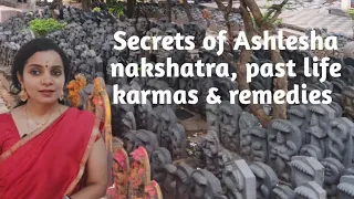 Secrets of Ashlesha nakshatra,past life & remedies