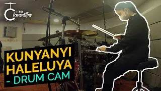 KUNYANYI HALELUYA - DRUM CAM