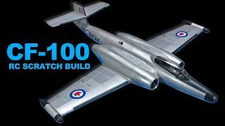 CF 100 Canuck • RC model scratch build