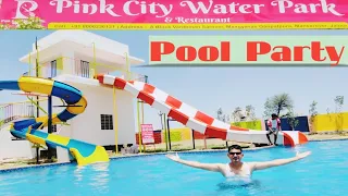 Pink City Water Park And Restaurant Mansarovar Jaipur ||Pool Party In 45°🔥