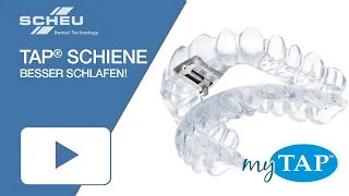 Besser schlafen mit der TAP®-Schiene (Anti-Schnarch-Schiene)