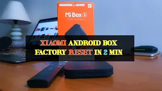 How to factory reset and wipe data Xiaomi Mi Box S TV box