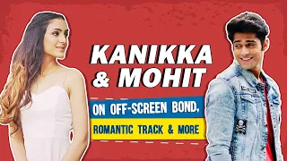 Mohit Kumar & Kanikka Kapur On Off-Screen Bond, Romantic Track & More