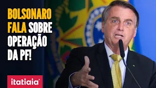 BOLSONARO EXPLICA O QUE A PF PROCUROU EM SUA CASA! CONFIRA!