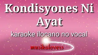 Kondisyones ni ayat karaoke ilocano no vocal by musikalovers