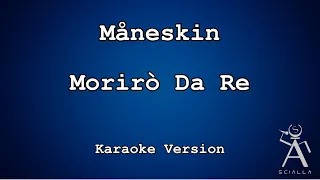 Måneskin - Morirò Da Re (KARAOKE)