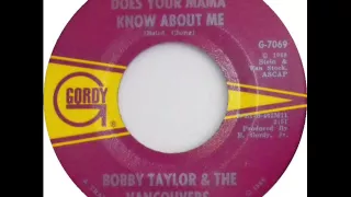 Bobby Taylor & The Vancouvers - Does Your Mama Know About Me (1968)