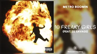 Metro Boomin - 10 Freaky Girls ft. 21 Savage (432Hz)