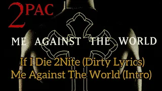 2Pac - If I Die 2Nite Intro (Acoustic Instrumental)(Dirty Lyrics)[High Quality Remastered] 4K