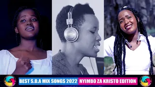 BEST S.D.A MIX SONGS 2022 PART 25