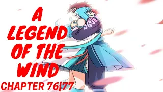 A Legend Of The Wind Chapter |76|77| English TRANSLATED