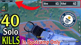 40 SOLO KILLS!!😱 NEW WORLD RECORD IN BOOTCAMP ONLY🔥 |PUBG MOBILE