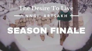 THE DESIRE TO LIVE: Nngi, Artsakh S1E15 DOCUMENTARY (Armenian with English subtitles)