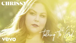 Chrissy Metz - Talking To God (Audio)