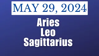 MGA DAPAT MONG MALAMAN NGAYON🌈MAY 29, 2024 ♈️ARIES♌️LEO♐️SAGITTARIUS