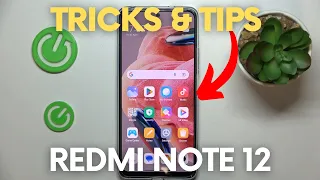 The Best Tricks and Features in the Xiaomi Redmi Note 12