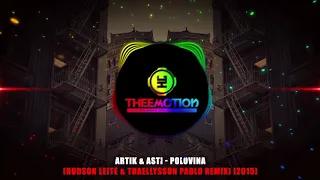 #TBT Artik & Asti - Polovina (Hudson Leite & Thaellysson Pablo Remix) [2015]