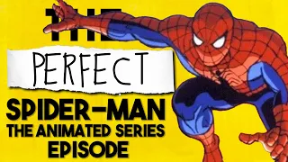 How This Became The Perfect Episode Of Spider-Man: The Animated Series
