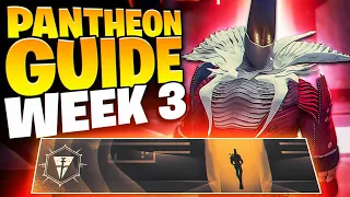The COMPLETE Week 3 Pantheon Guide (Weapons, Loadouts, & Platinum Score) | Destiny 2 Into the Light