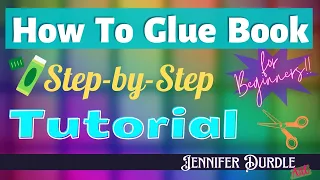 How to Glue Book for Beginners - A Step-By-Step How-To