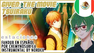 (Español) GIVEN: the Movie // Tsuiraku (cover ChemyNoSurfea) Inst by NORDEX