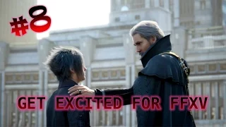 #8 - TOP 10 REASONS TO GET EXCITED FOR FINAL FANTASY XV