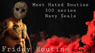 Friday Night Routine-The 300 Series (300 Navy Seals, 300 Drop Squats, 300 4 ct mountain climbers)