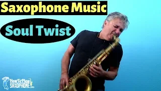 Soul Twist - Saxophone Music and Backing Track