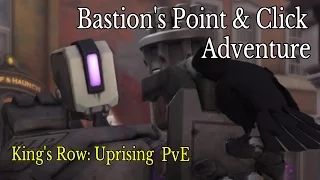 Bastion's Point & Click Adventure |King's Row: Uprising Gameplay|
