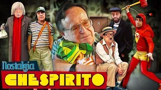 CHESPIRITO (Criador de CHAVES e CHAPOLIN) - Nostalgia