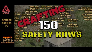 Project Diablo 2 [PD2] Season 2- Crafting 150 Safety Bows Session 2