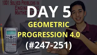 GEOMETRIC PROGRESSION part 4 | 1001 Solved Problems in Engineering Mathematics (DAY 5) #247-#251