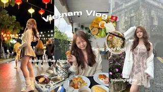 vietnam vlog 🇻🇳| trying egg coffee, Hoi An night market, lots of good food