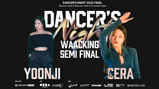 CERA_MANNEQUEEN VS YOONJI_MANNEQUEEN_semi final_waacker's night side_DANCER'S NIGHT 2022 FINAL