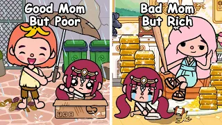 Good Mom But Poor, Bad Mom But Rich 🥰😡 Sad Story | Toca Life World |  Toca Boca