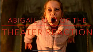 Abigail: Out of the Theater Reaction