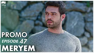 MERYEM - Episode 47 Promo | Turkish Drama | Furkan Andıç, Ayça Ayşin | Urdu Dubbing | RO2Y