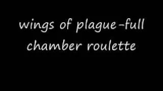 winds of plague-full chamber roulette