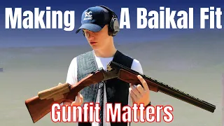 Making A Baikal Fit - Gun fit Matters