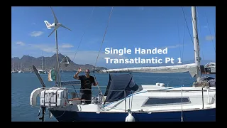 Single Handed Sailing Transatlantic Part 1