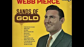 Webb Pierce ~ Sands of Gold