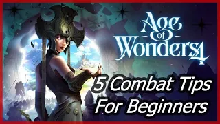 Age Of Wonders 4 - 5 Combat Tips