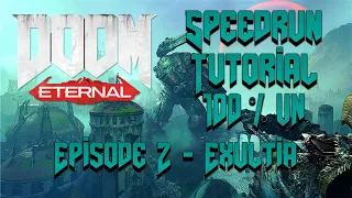 Doom Eternal - 100% UN Speedrun tutorial - Episode 2: Exultia