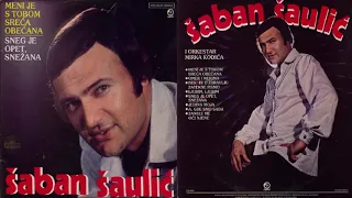 Saban Saulic - Meni je s tobom sreca obecana - (Audio 1981) - CEO ALBUM