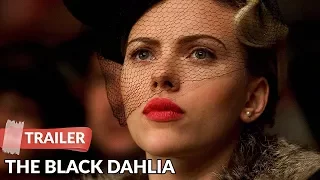 The Black Dahlia 2006 Trailer HD | Josh Hartnett | Scarlett Johansson